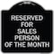 Signmission Reserved for Salesperson of Month Heavy-Gauge Aluminum Architectural Sign, 18" x 18", BS-1818-23174 A-DES-BS-1818-23174 - alternate 1